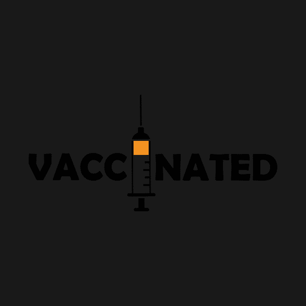 Vaccinated with Syringe - Immunization Pro-Vaccine - Black Lettering by ColorMeHappy123