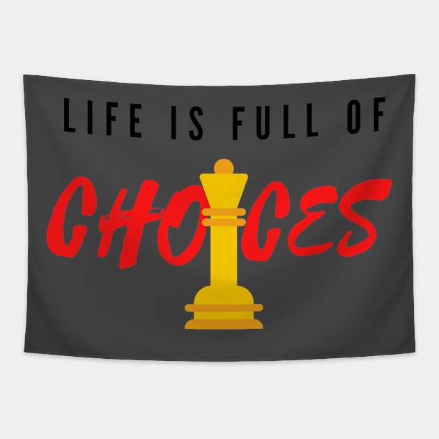 Life is full of Important Choices Tapestry by Bubbly Tea