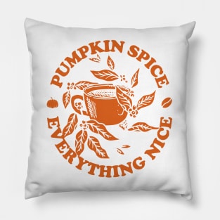 Pumpkin Spice And Everything Nice, Autumn Fall Pillow