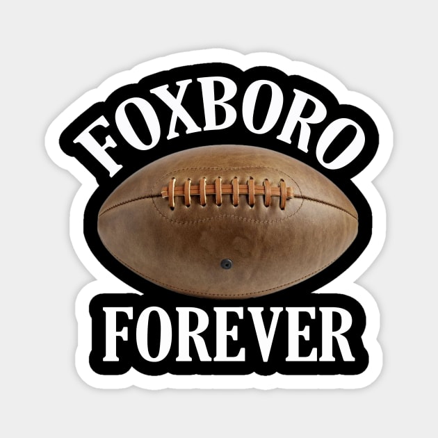 FOXBORO FOREVER Magnet by Cult Classics