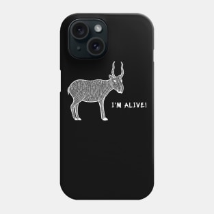 Saiga Antelope - I'm Alive! - meaningful animal design Phone Case