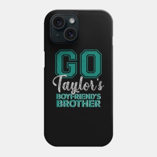 Go Taylor's Boyfriend's Brother Phone Case