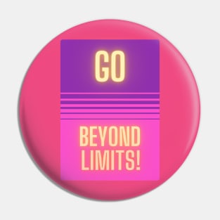 Go Beyond Limits! Pin