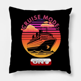 Cruise Mode ON Pillow