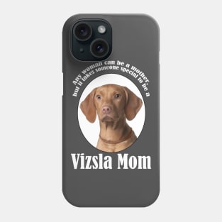 Vizsla Mom Phone Case