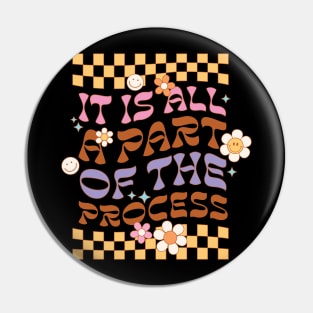 " It’s All a Part of The Process " groovy retro Hippie distressed design with a positive quote Pin