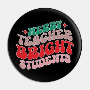 Merry Teacher Bright Students Pin