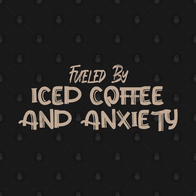 Fueled by Iced Coffee and Anxiety by pako-valor