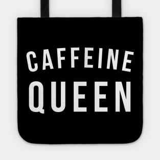 Caffeine Queen Tote