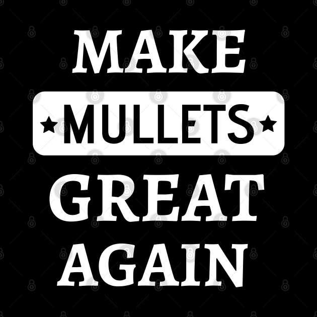 Make mullets great again by Petalprints