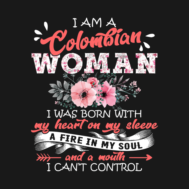 Colombian Woman I Was Born With My Heart on My Sleeve Floral Colombia Flowers Graphic by Kens Shop