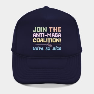 Join The Anti-Maga Coalition! We are so nice Hat