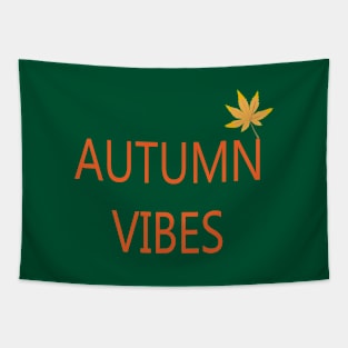 AUTUMN VIBES Tapestry