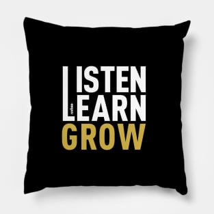 Listen Learn Grow Pillow