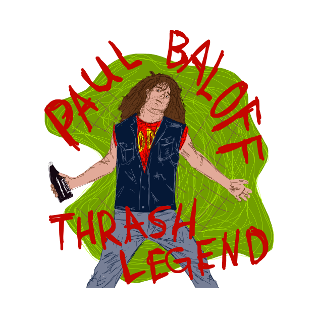 PAUL BALOFF THRASH METAL LEGEND by MacSquiddles