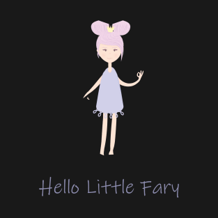 Hello Little fairy T-Shirt