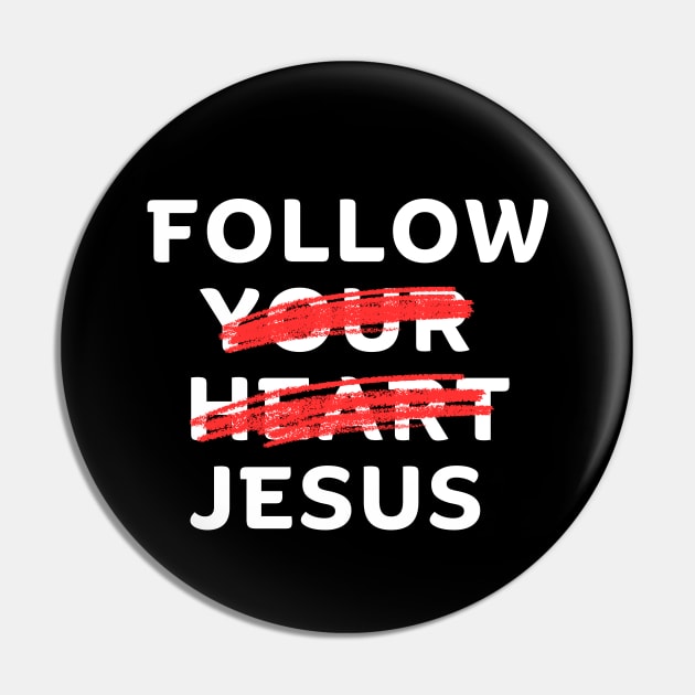 Follow Jesus Pin by All Things Gospel