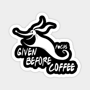 Zero F*cks before coffee! Magnet