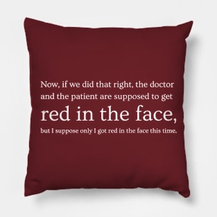 Red in the Face Pillow