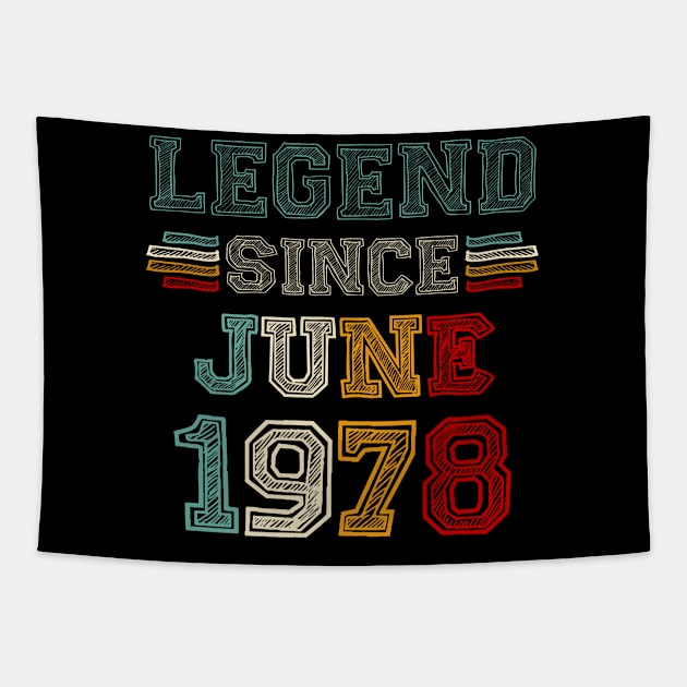 45 Years Old Legend Since June 1978 45th Birthday Tapestry by louismcfarland