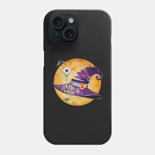 Drink Up Witches! Phone Case