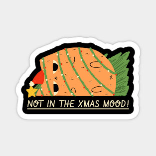 Not in the Christmas Mood, cat t shirt design Magnet