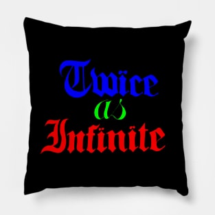 twice as infinite Pillow