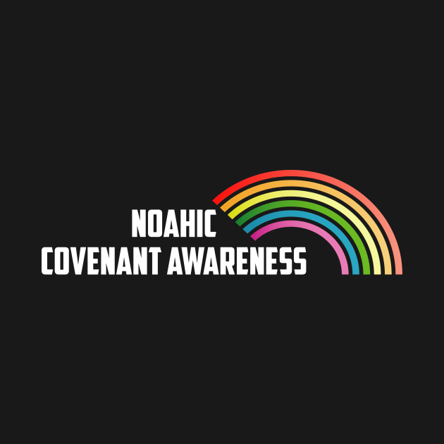 Rainbow Noahic Covenant Awareness Christian Shirt by Terry With The Word