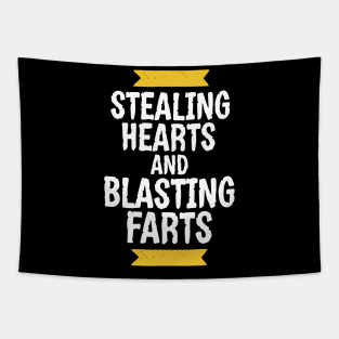 Stealing Hearts & Blasting Farts Tapestry