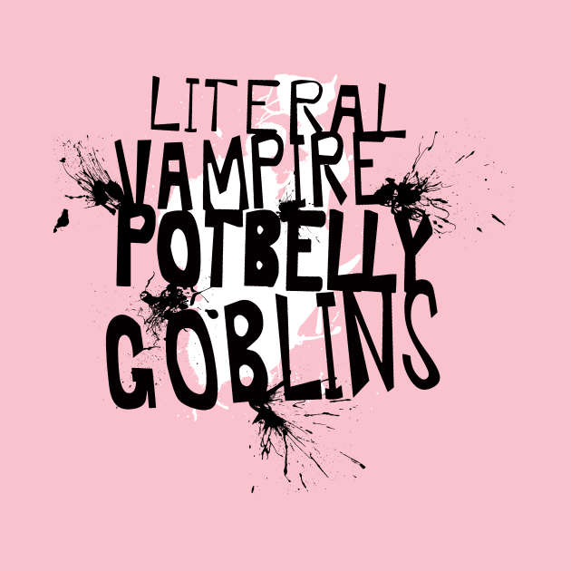 Literal Vampire Potbelly Goblins v2 by Jscott1800