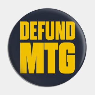 Defund MTG Marjorie Taylor Greene Pin