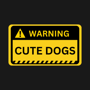 cute dog-yellow warning sign! T-Shirt