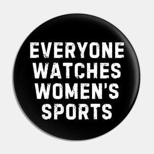 Everyone watches womens sports Pin