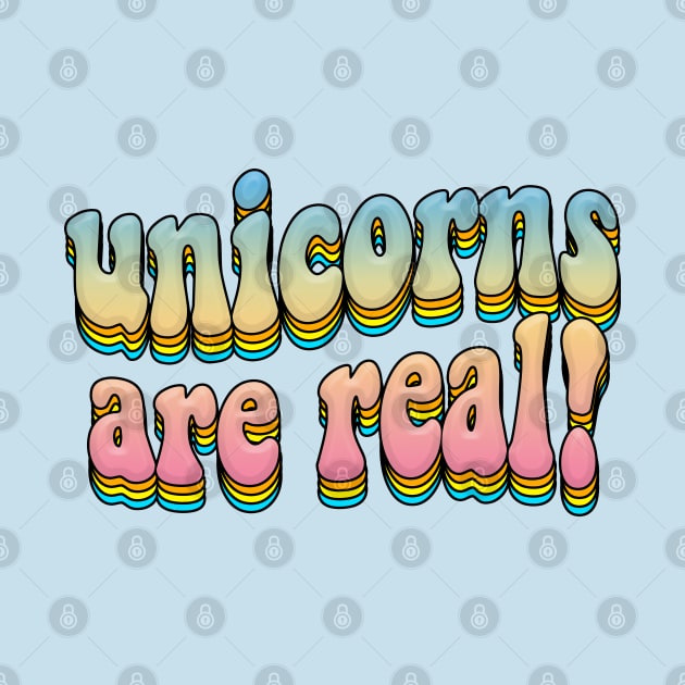 Unicorns Are Real!  Rainbow Graphic Design Logo T-Shirt by DankFutura