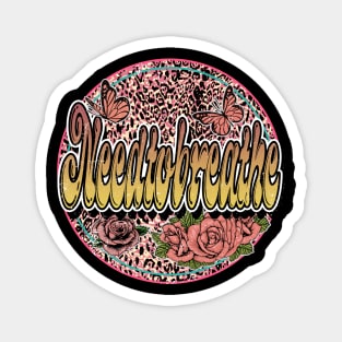 Graphic Proud Needtobreathe Name Flower Birthday 70s 80s 90s Vintage Styles Magnet