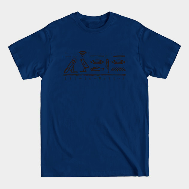 modern hieroglyphics - Egyptian Symbol - T-Shirt modern hieroglyphics - Egyptian Symbol - T-Shirt