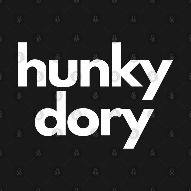 Hunky Dory by BritishSlang