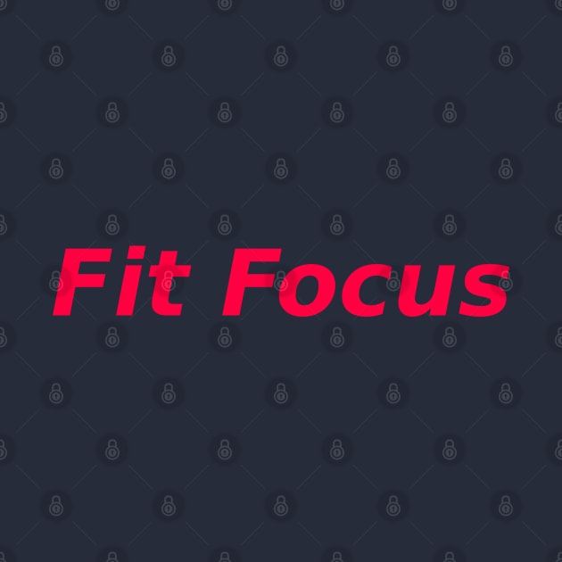 Fit and Focused by Mohammad Ibne Ayub