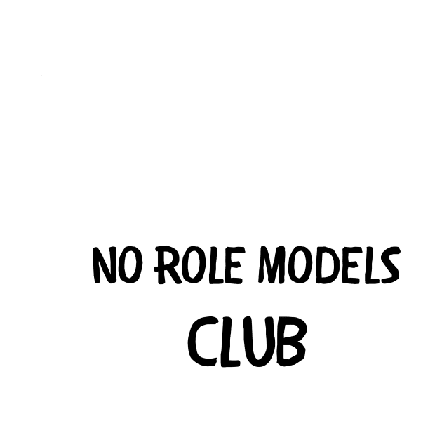 No role models club by IOANNISSKEVAS