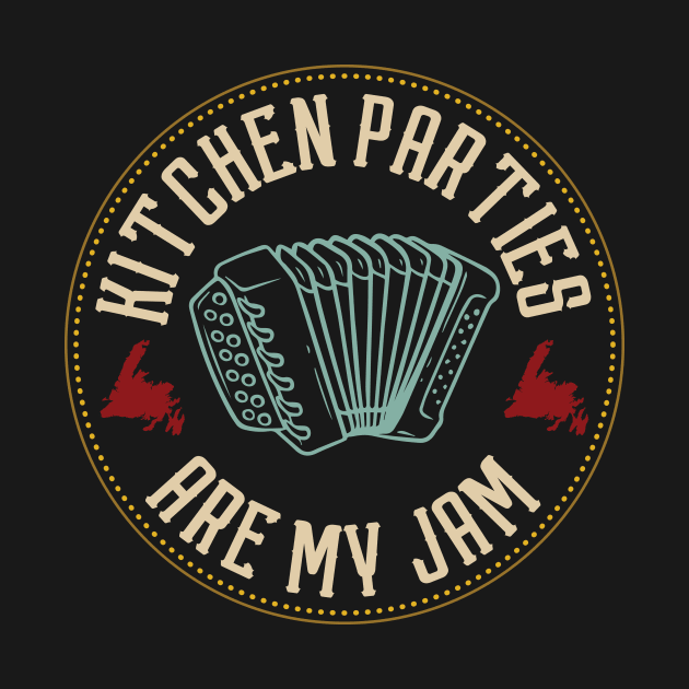 Kitchen Parties Are My Jam || Newfoundland and Labrador || Gifts || Souvenirs || Clothing by SaltWaterOre