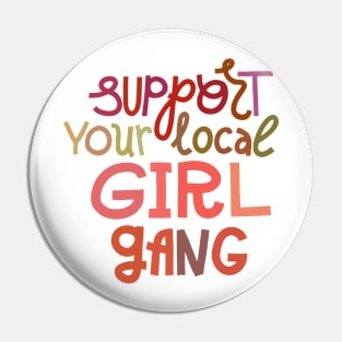 Girl gang Pin