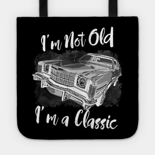 I'm Not Old I'm Classic Funny Car Graphic - Mens & Womens T-Shirt Tote