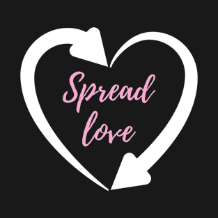 Spread love T-Shirt