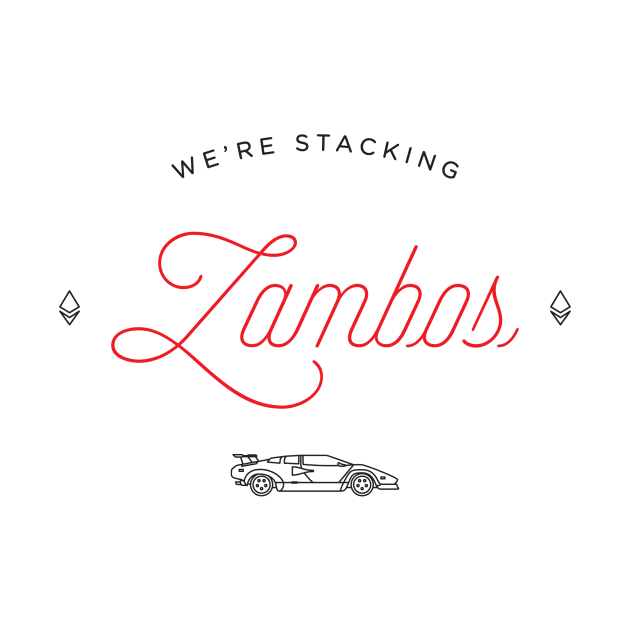 We're Stacking Lambos by HodlTees