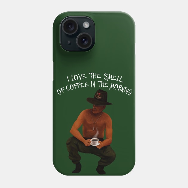 I Love The Smell of Coffee in the Morning Phone Case by forsureee