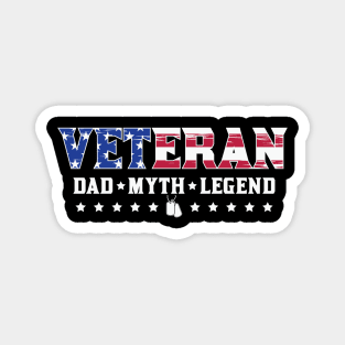 Veteran - Dad Myth Legend Magnet