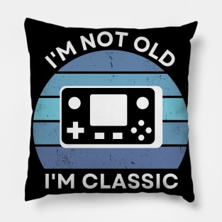 I'm not old, I'm Classic | Handheld Console | Retro Hardware | Vintage Sunset | '80s '90s Video Gaming Pillow