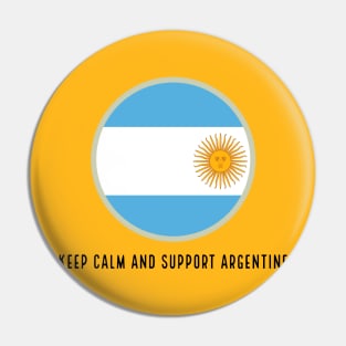 keep calm and support argentine Pin