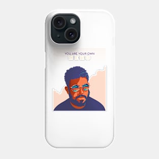 You Are Your Own Hero Self Empowerment Phone Case