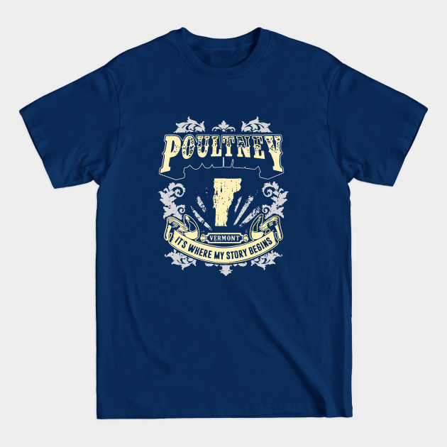 Disover Poultney Vermont It Is Where My Story Begins 70s - 70s - T-Shirt